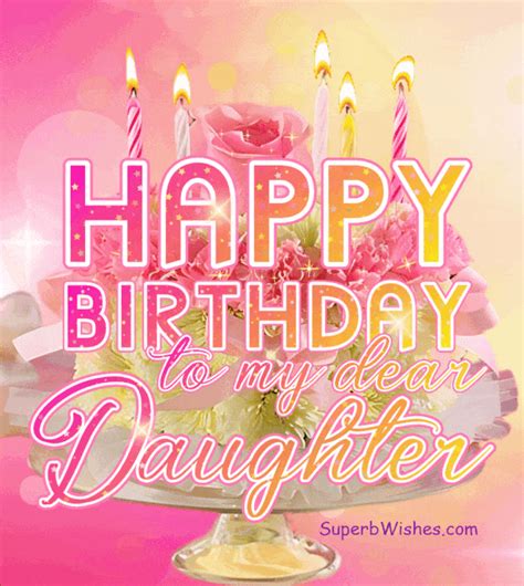 happy birthday gif for daughter|happy birthday beautiful daughter images.